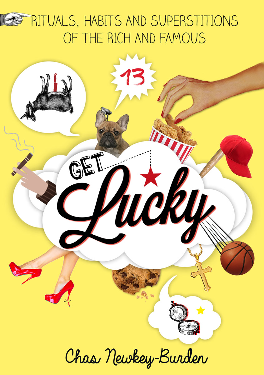 Get Lucky: Rituals, Habits and Superstitions of the Rich and Famous