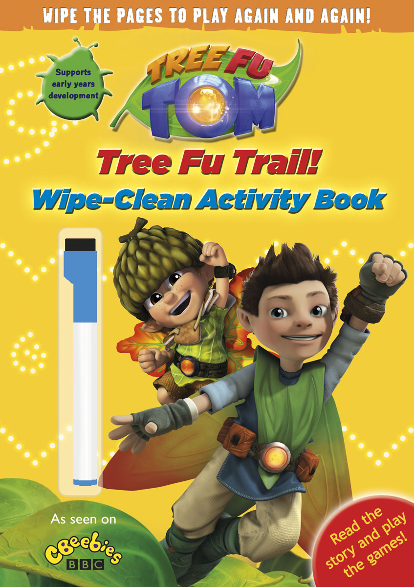 Tree Fu Tom: Tree Fu Trail! Wipe-Clean Activity Book