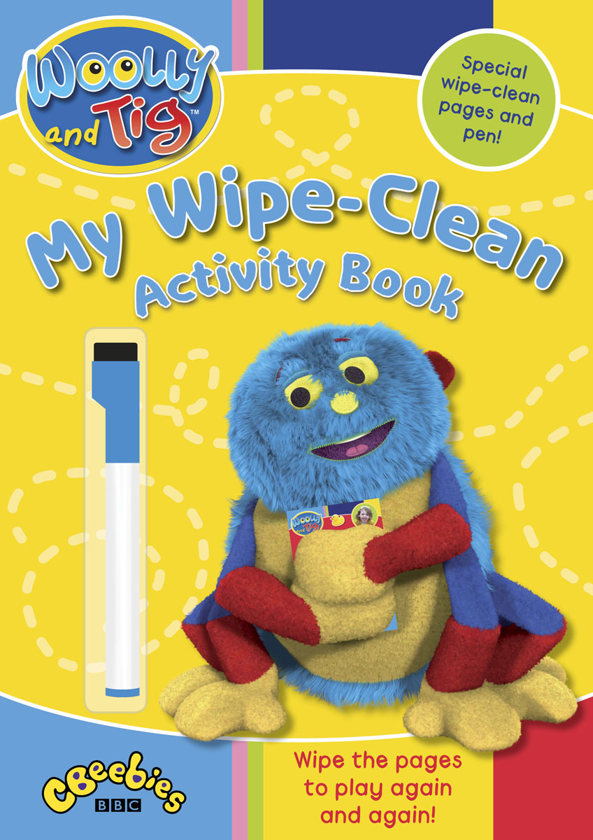 Woolly and Tig: My Wipe-Clean Activity Book