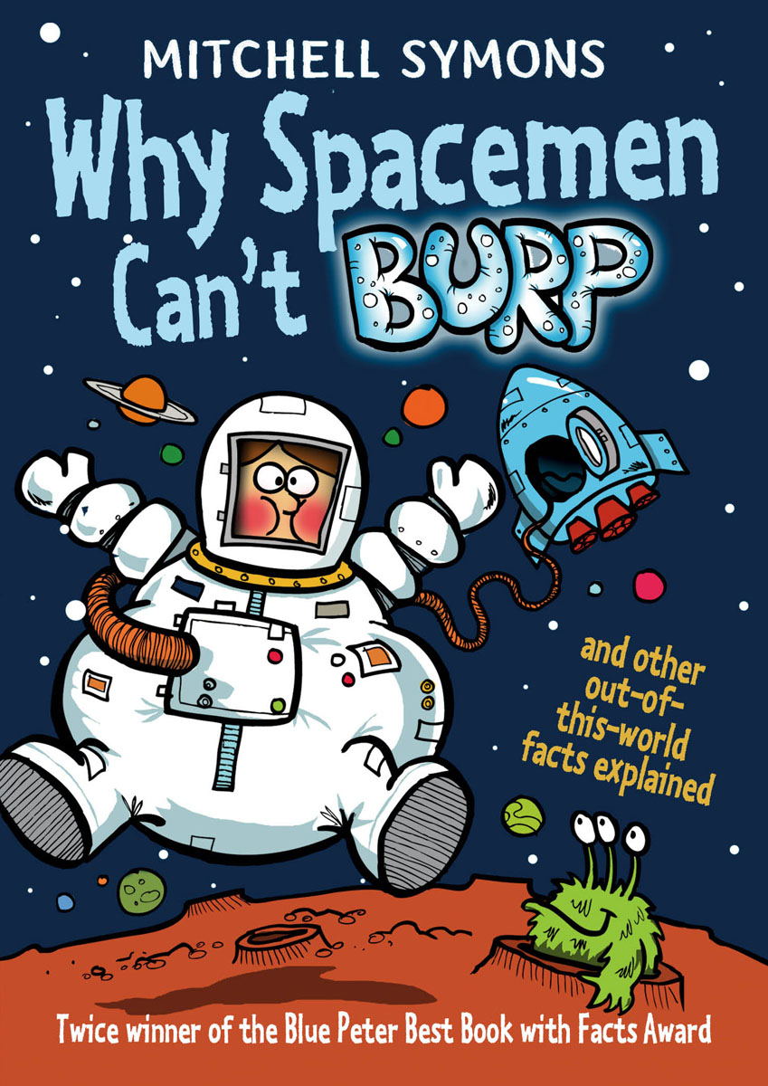 Why Spacemen Can`t Burp...