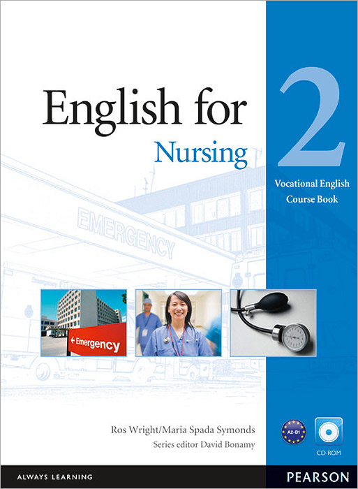 English for Nursing: Level 2: Course Book (+ CD-ROM)