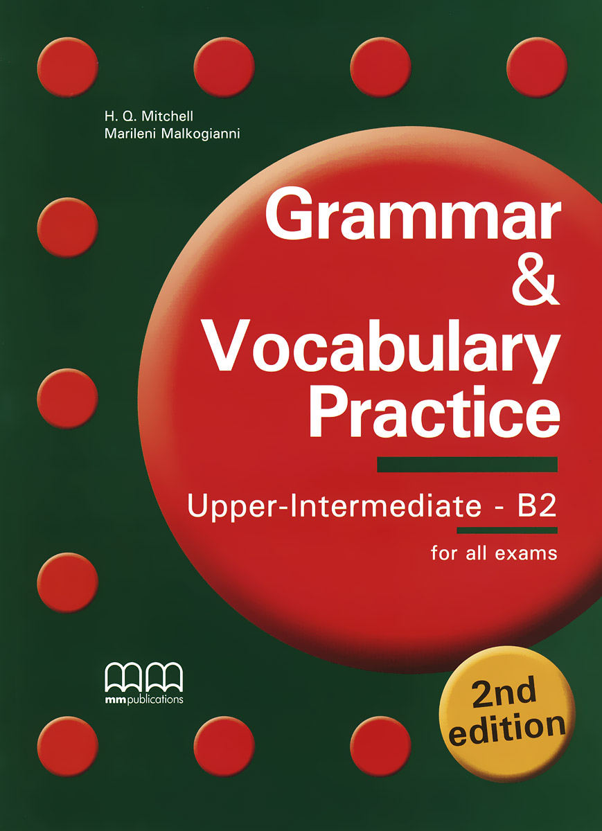 Grammar&Vocabulary Practice: Upper Intermediate B2: Student's Book