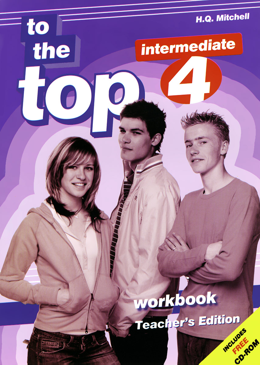 To the Top 4: Workbook Teacher 's Edition