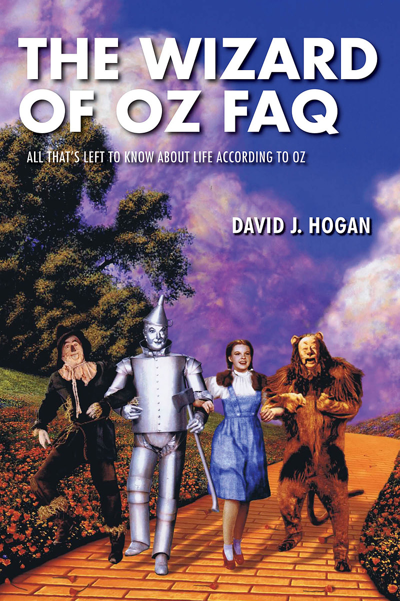 The Wizard of Oz FAQ: All That's Left to Know About Life According to Oz