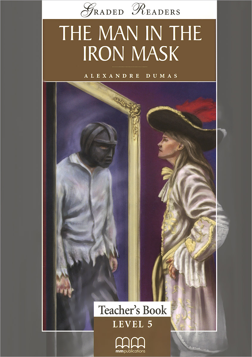 Man In the Iron Mask: Level 5: Teacher's Book