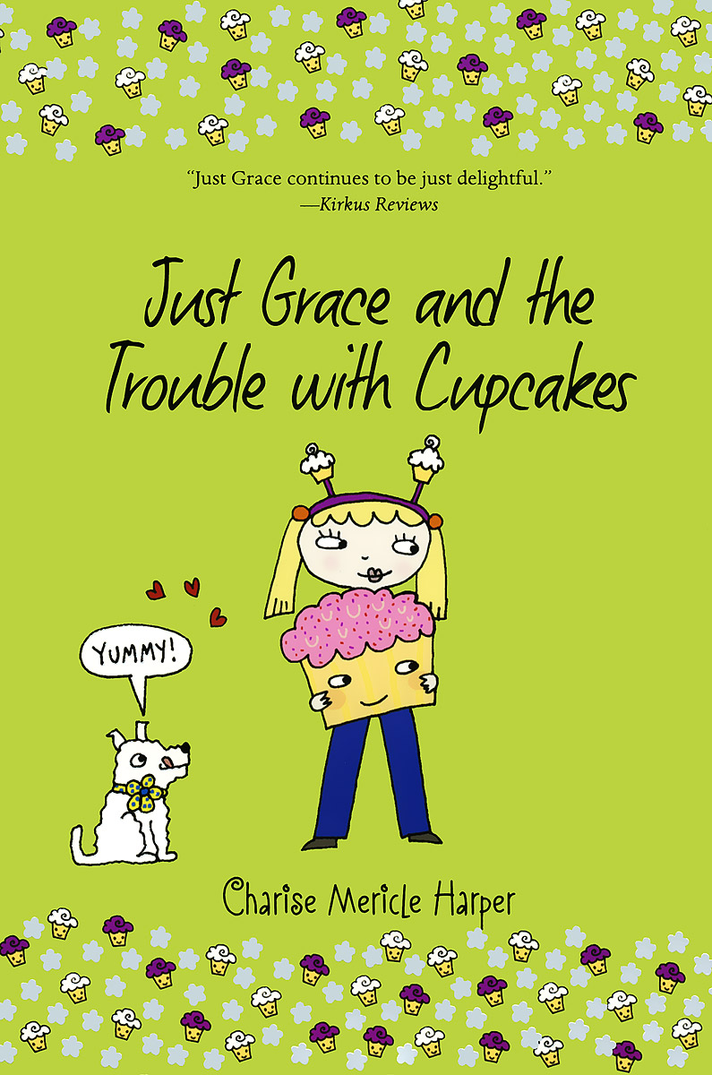 Just Grace and the Trouble with Cupcakes