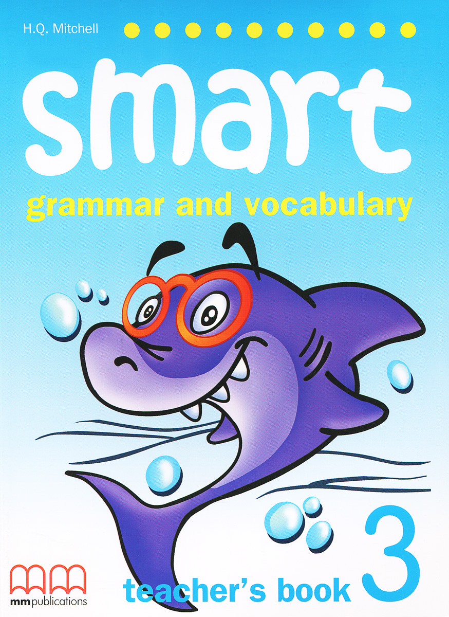 Smart 3: Grammar and Vokabulary: Teacher's Book