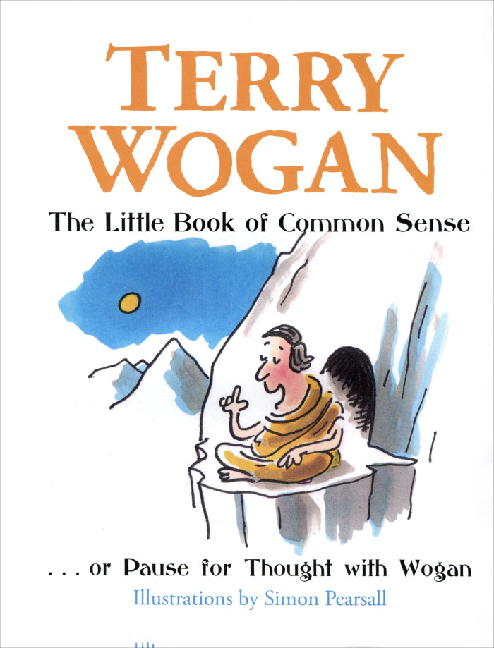 The Little Book of Common Sense... or Pause for Thought with Wogan