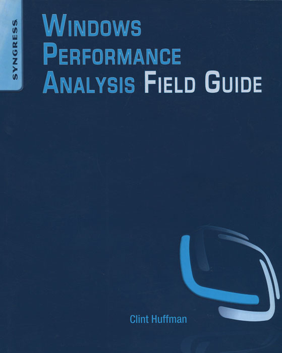 Windows Performance Analysis Field Guide