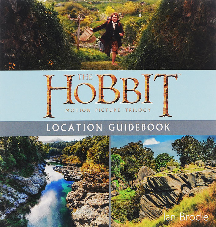 The Hobbit: Motion Picture Trilogy: Location Guidebook
