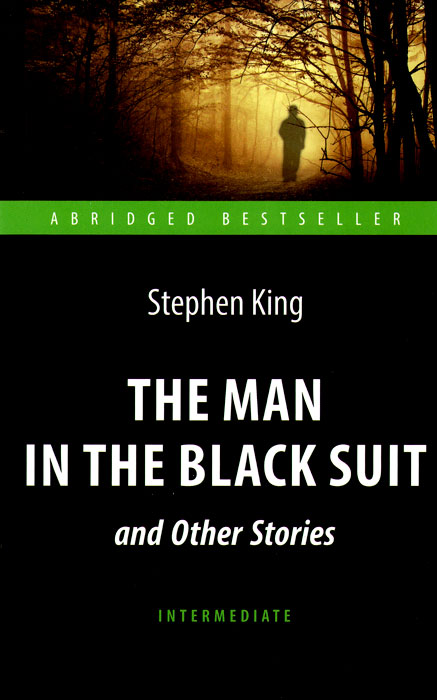 The Man in The Black Suit and Other Stories /Человек в черном костюме и другие рассказы