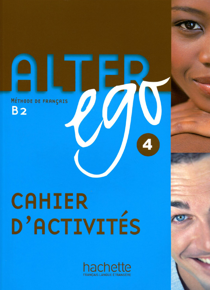 Alter ego 4: Methode de Francais: Cahier d'activite: Niveau B2
