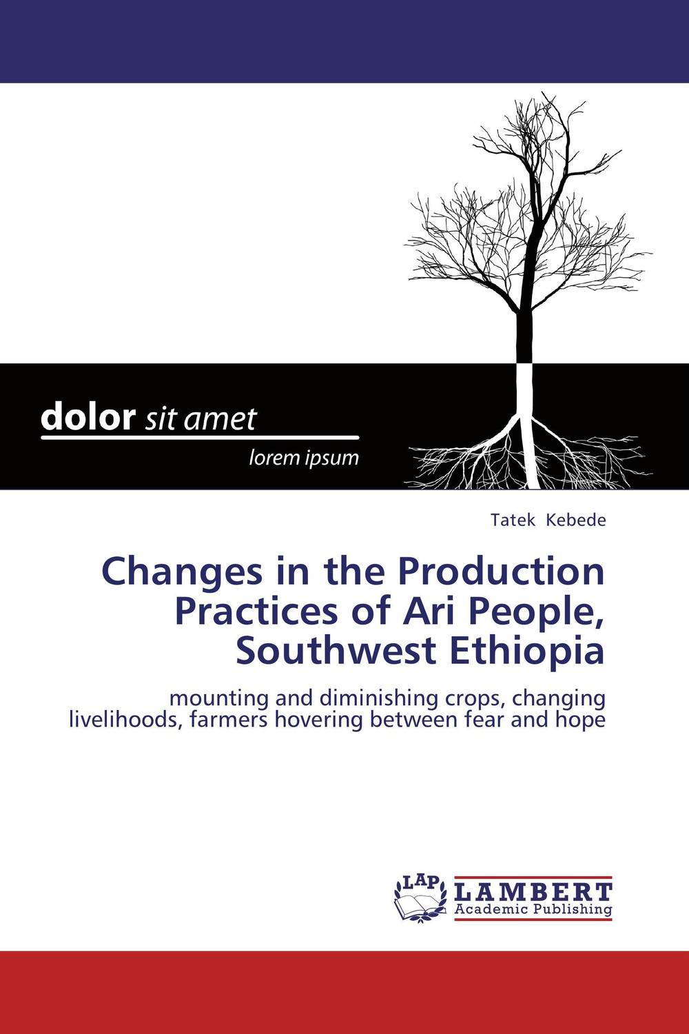 Changes in the Production Practices of Ari People, Southwest Ethiopia