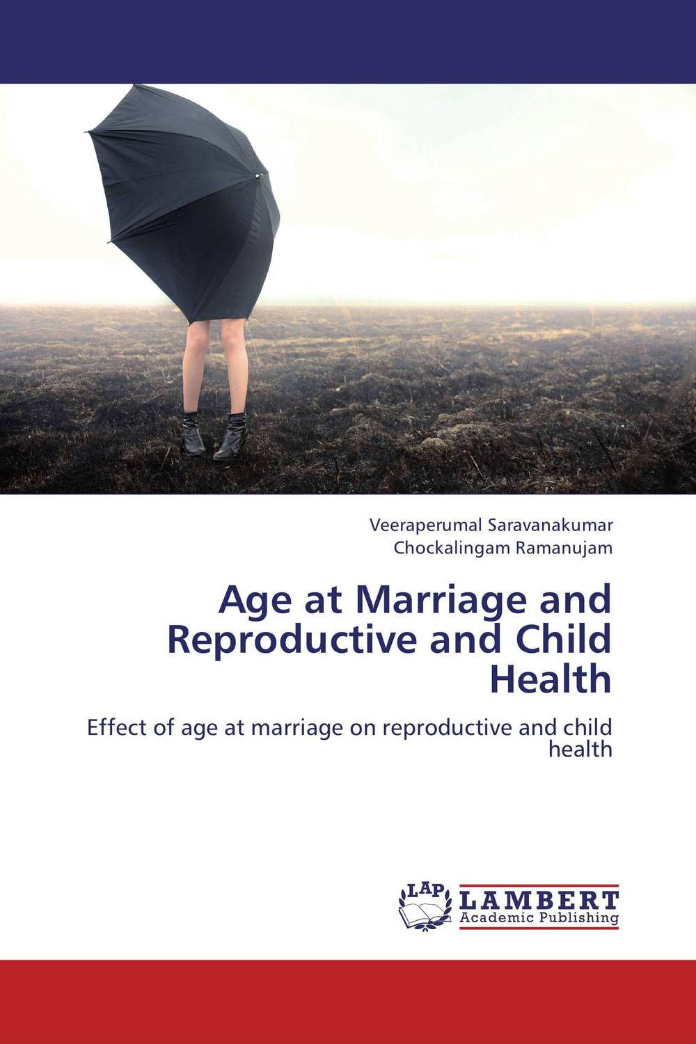 Age at Marriage and Reproductive and Child Health