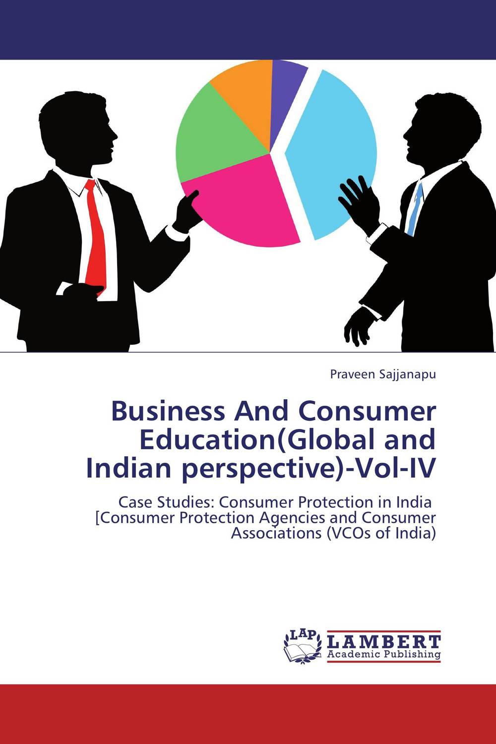 Business And Consumer Education(Global and Indian perspective)-Vol-IV12296407 Business And Consumer Education(Global and Indian perspective)-Vol-IV12296407The idea of this text book entitled “Business and Consumer Education” came from my five year research work. It focuses mainly on “Consumer Protection”. This work is published in four (4) volumes. Volume-I discuss about Business, State of Consumer in the Market Place, Consumerism, Consumer Protection, Consumer Education, Consumer Guidance and Counseling, Wise Purchasing Techniques. Volume-II discuss about Global Consumer Protection Agencies and Consumer Associations (Consumer Voluntary Organisations). Volume-III discuss about Consumer Protection Agencies and Consumer Voluntary Organizations (VCOs) in India Volume-IV present two Case Studies on “Consumer Protection in India” with special reference to Andhra Pradesh State – Case Study-1: “Working of Consumer Protection Agencies (Consumer Redressal Forums & judgemens etc.) in Andhra Pradesh State” ,Case Study-2: “Working of Consumer Voluntary Organisations (VCOs) in Andhra Pradesh State” The four volumes...