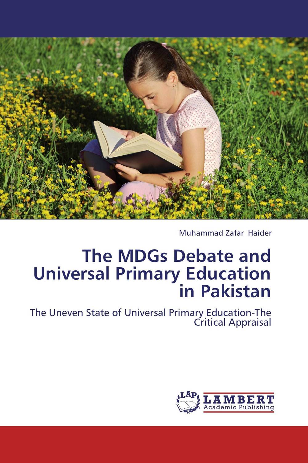 The MDGs Debate and Universal Primary Education in Pakistan