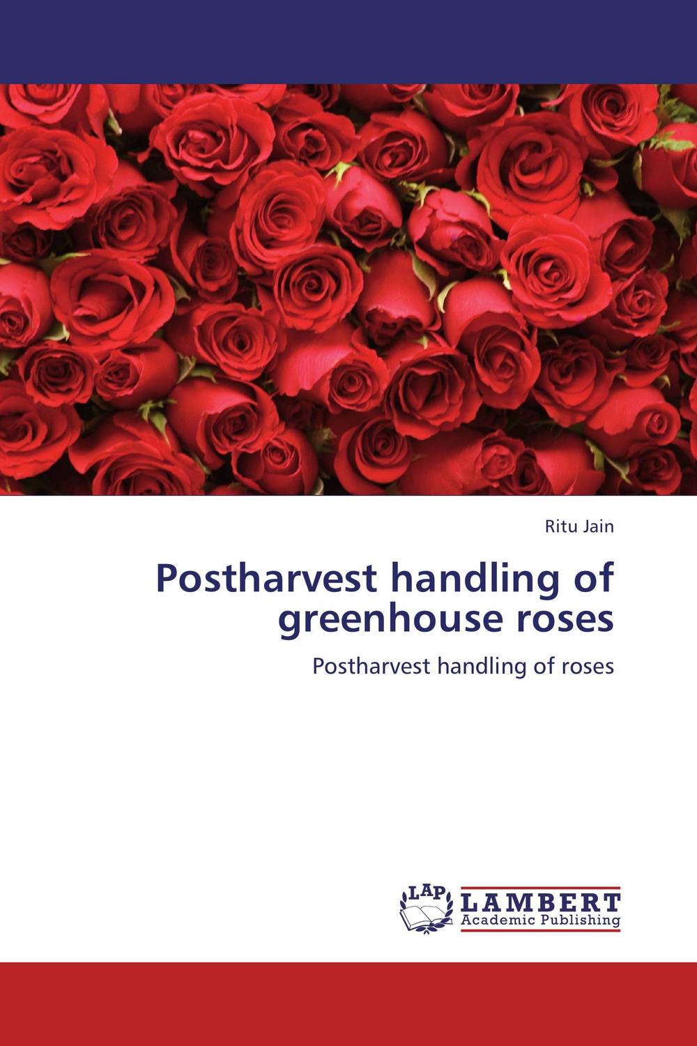 Postharvest handling of greenhouse roses