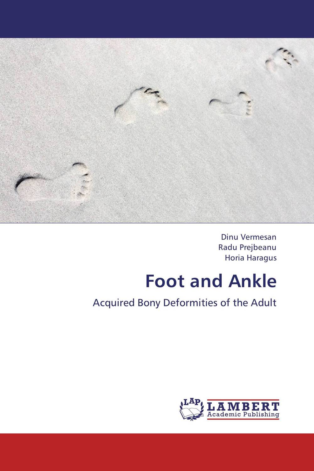 Foot and Ankle12296407 Foot and Ankle12296407The medical conditions described in this material represent a leading cause of morbidity among the old adult population. These include a heterogenous group of diseases with the common outcome of clinically significant deformity of the foot and ankle region. What the authors strived to achieve through this specialty book is a practical approach on topics such as hallux valgus, Charcot foot and ankle arthritis based on personal experience and a thorough and up to date literature review. Information is presented concise and supported by an array of relevant illustrations which make it appealing to residents and specialists alike. In addition to surgical management and case presentations, this book also includes the ancillary material on gait and plantar pressures analysis, orthotics and physical therapy. We believe the pertinent style, abundance of illustrations from the author’s cases and correlation with current evidence will make this a worthwhile instructional journey.