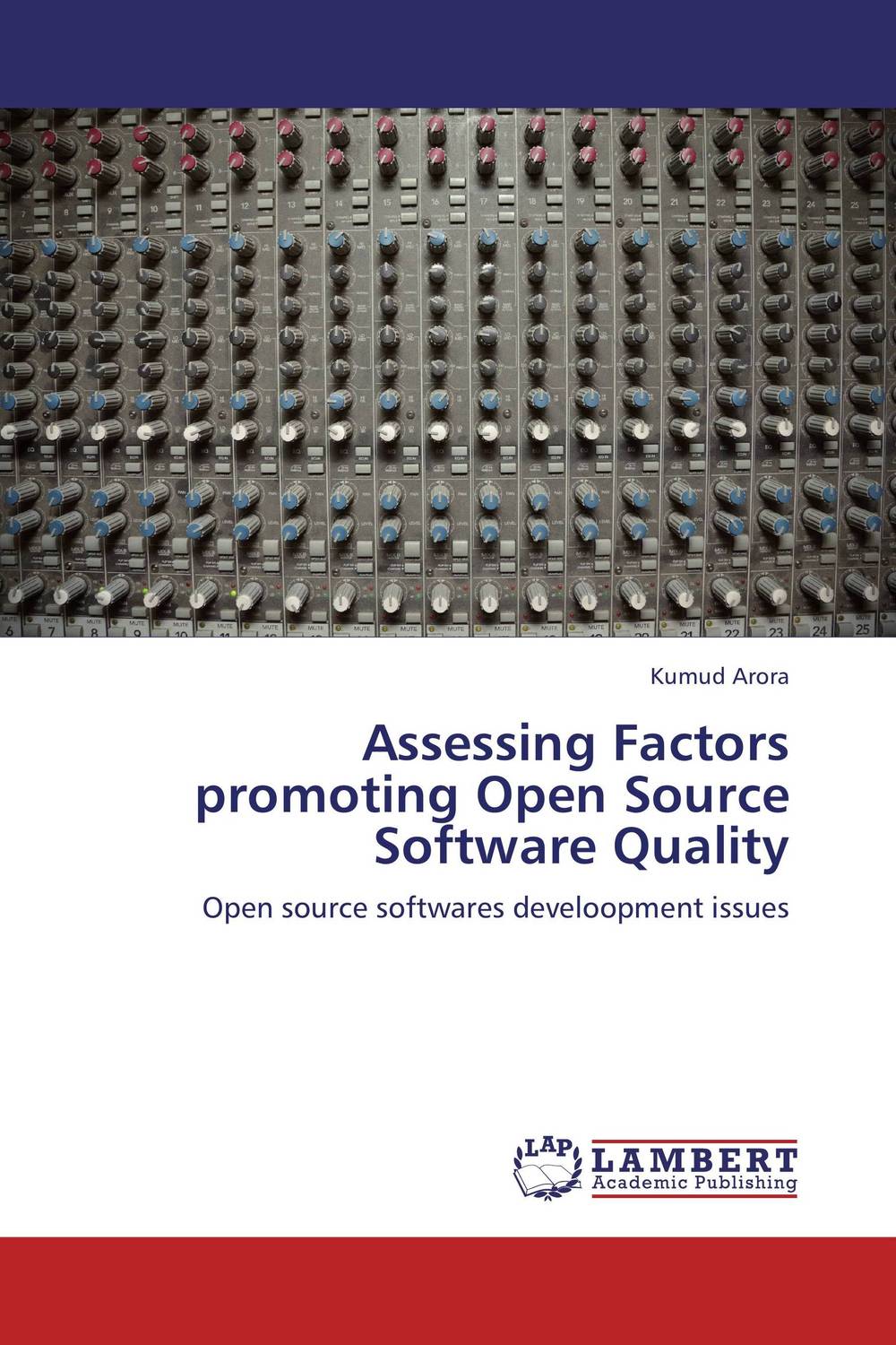 Assessing Factors promoting Open Source Software Quality