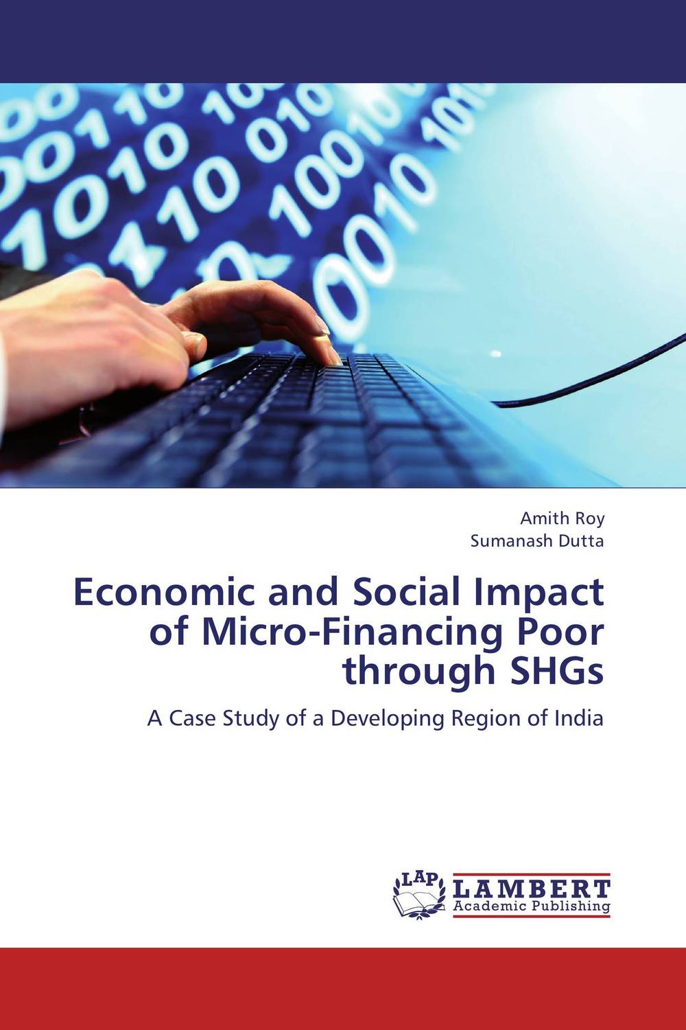 Economic and Social Impact of Micro-Financing Poor through SHGs