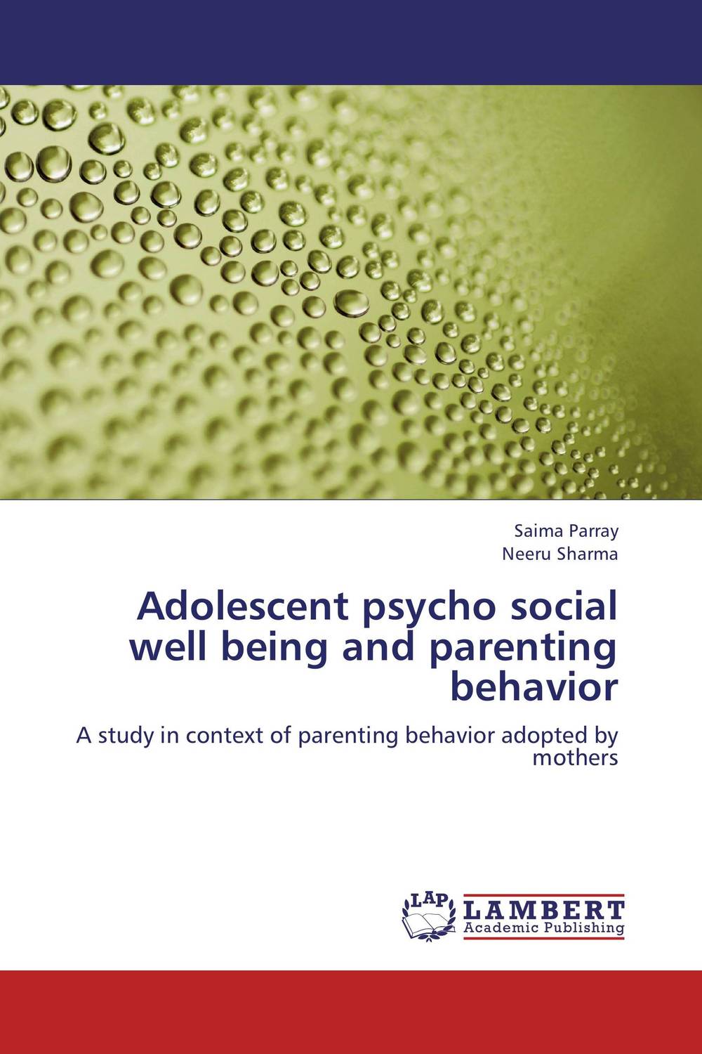 Adolescent psycho social well being and parenting behavior