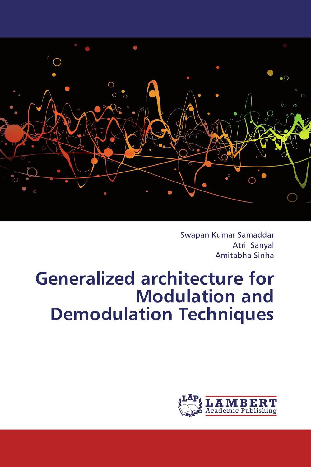 Generalized architecture for Modulation and Demodulation Techniques