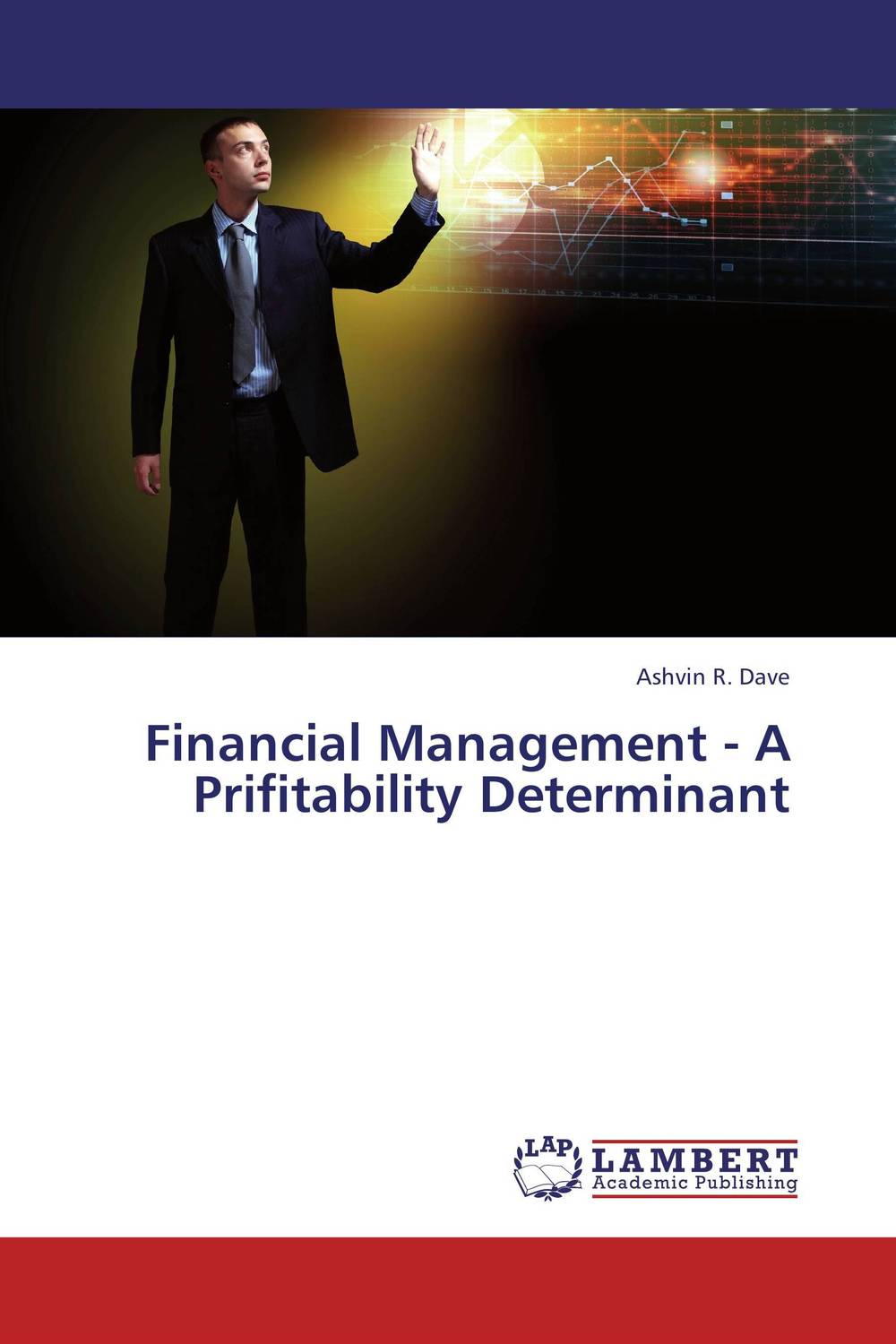 Financial Management - A Prifitability Determinant