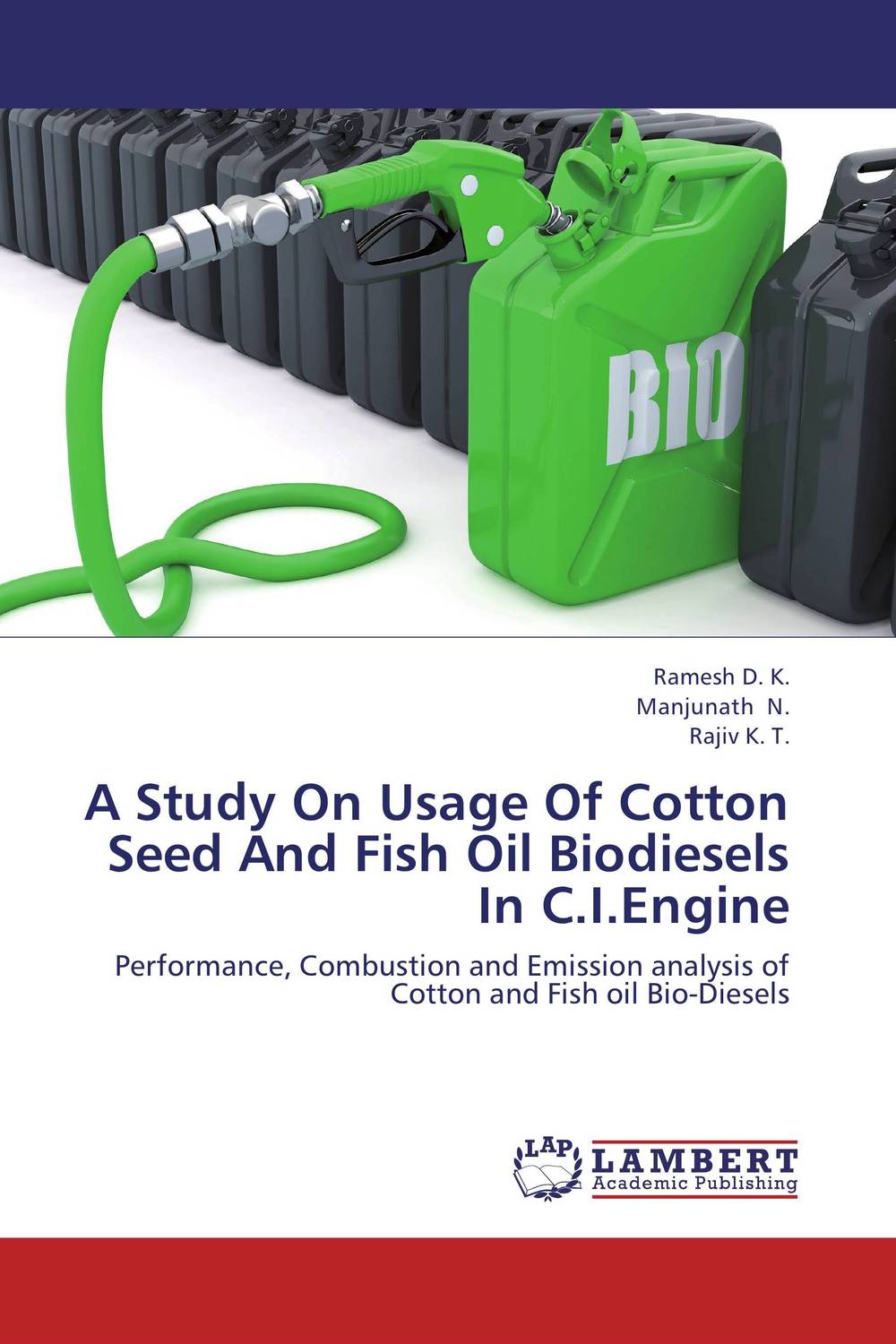 A Study On Usage Of Cotton Seed And Fish Oil Biodiesels In C.I.Engine