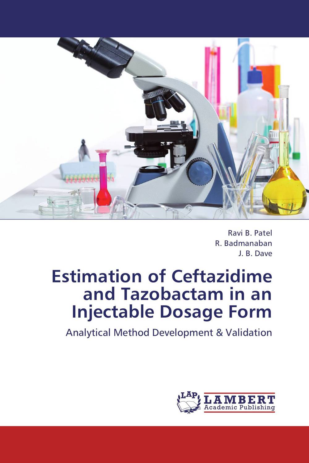 Estimation of Ceftazidime and Tazobactam in an Injectable Dosage Form