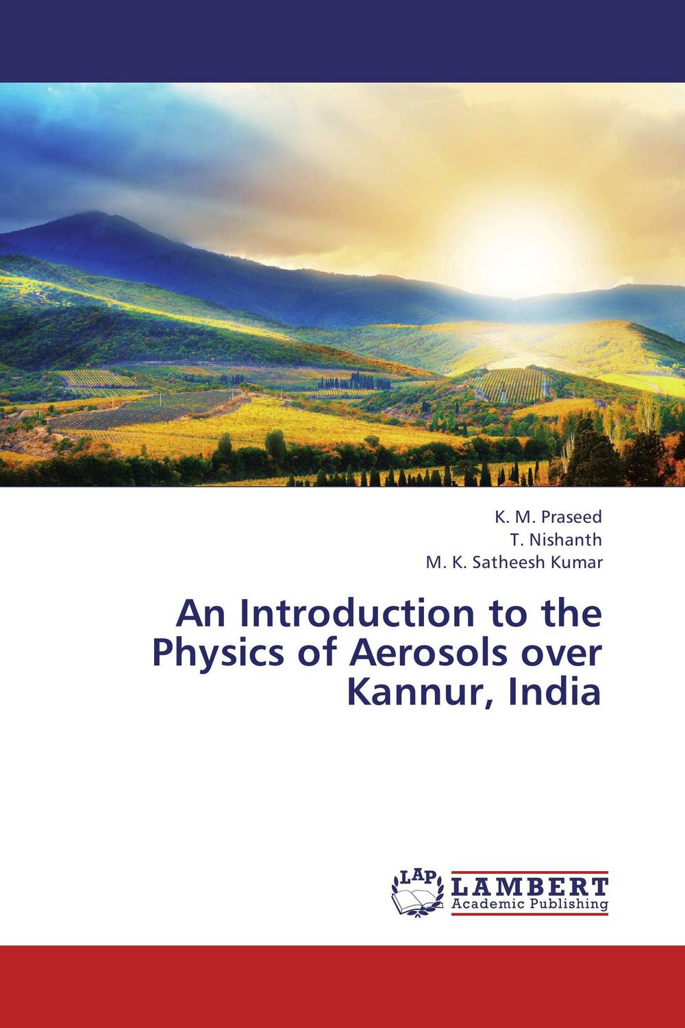 An Introduction to the Physics of Aerosols over Kannur, India