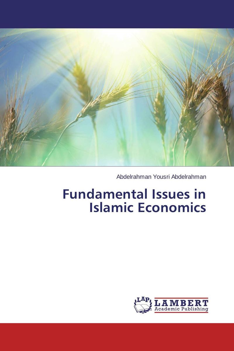 Fundamental Issues in Islamic Economics