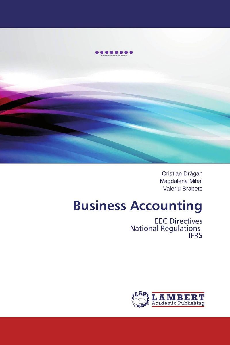 Business Accounting12296407 Business Accounting12296407Intense accounting research, recently realised, has led to many improvements made in this field, of which emphasize the trend of global harmonization of accounting treatments and thus the increase in the quality, reliability and comparability of the information that is provided through the annual financial statements. In this context, it was considered appropriate to prepare this book is, mainly since it provides additional information which is up to date, both in terms of its normalization with EEC Directives and the IFRS. The treatments and analyzed accounting procedures and personal opinions expressed are focused on entity business being adopted accordingly, including its parallel presentation of the completed data in the balance forms. Considering all of the above, we believe that this book addresses a wide range of potential readers, primarily economic university students both undergraduate and studying for Masters and PhD, as well as business, accounting specialists and managers...