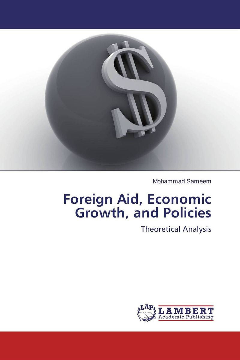 Foreign Aid, Economic Growth, and Policies