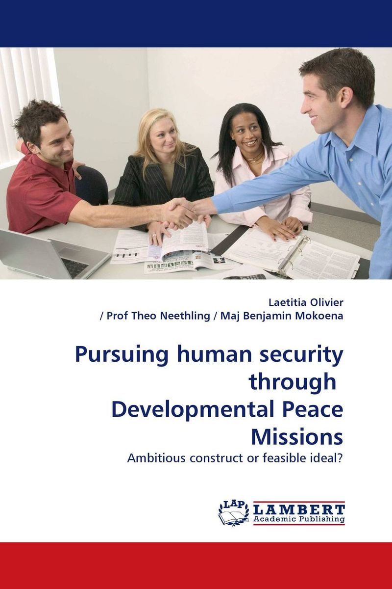Pursuing human security through Developmental Peace Missions