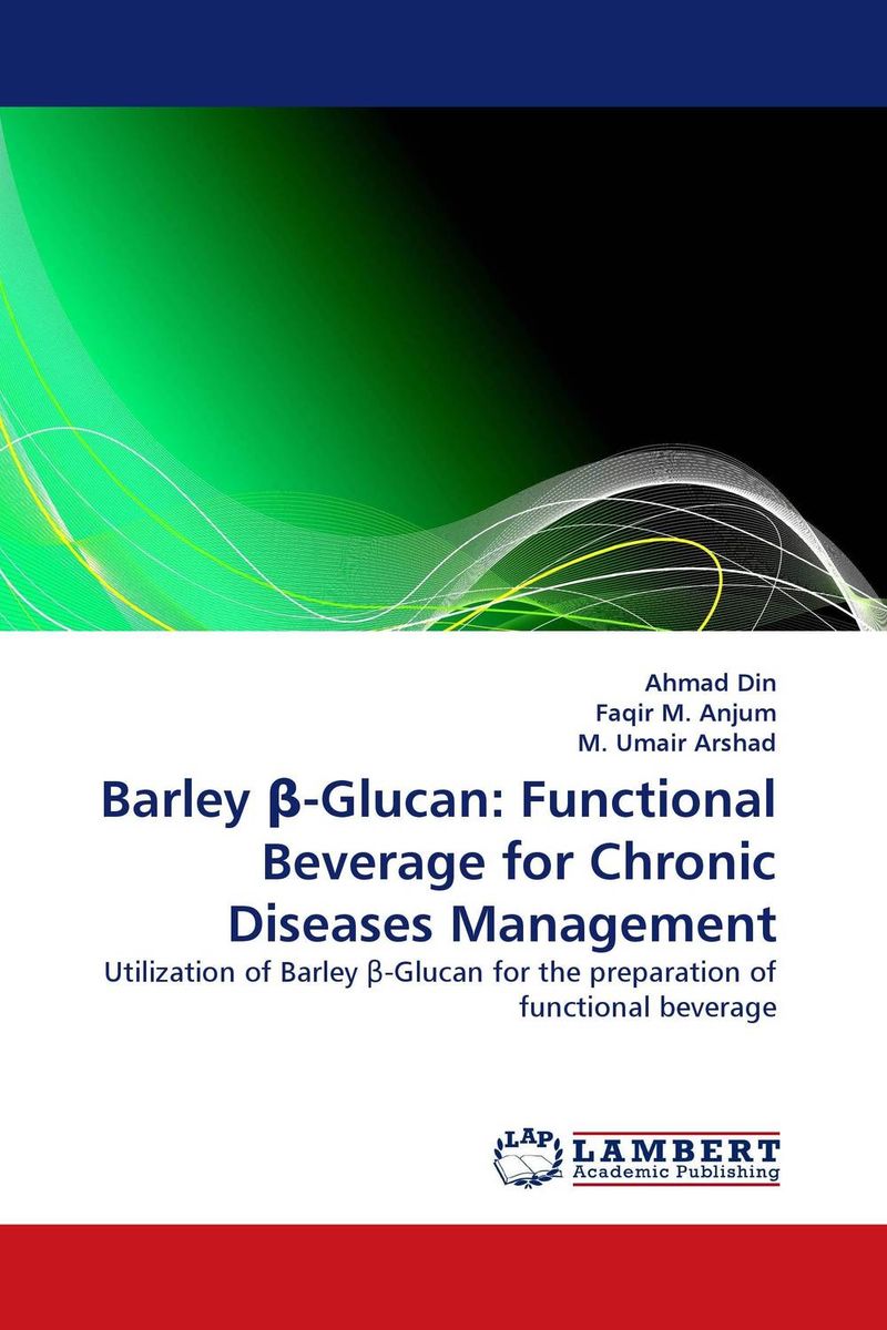 Barley ?-Glucan: Functional Beverage for Chronic Diseases Management