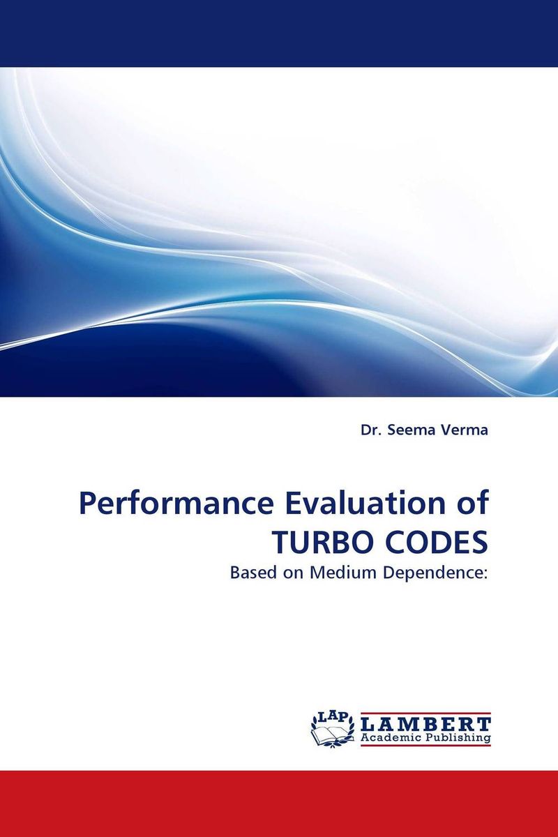 Performance Evaluation of TURBO CODES