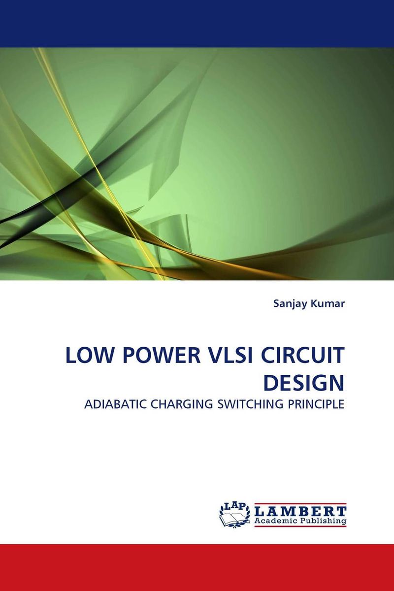 LOW POWER VLSI CIRCUIT DESIGN