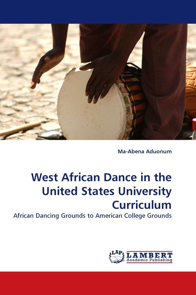 West African Dance in the United States University Curriculum