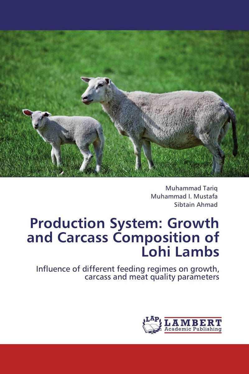 Production System: Growth and Carcass Composition of Lohi Lambs