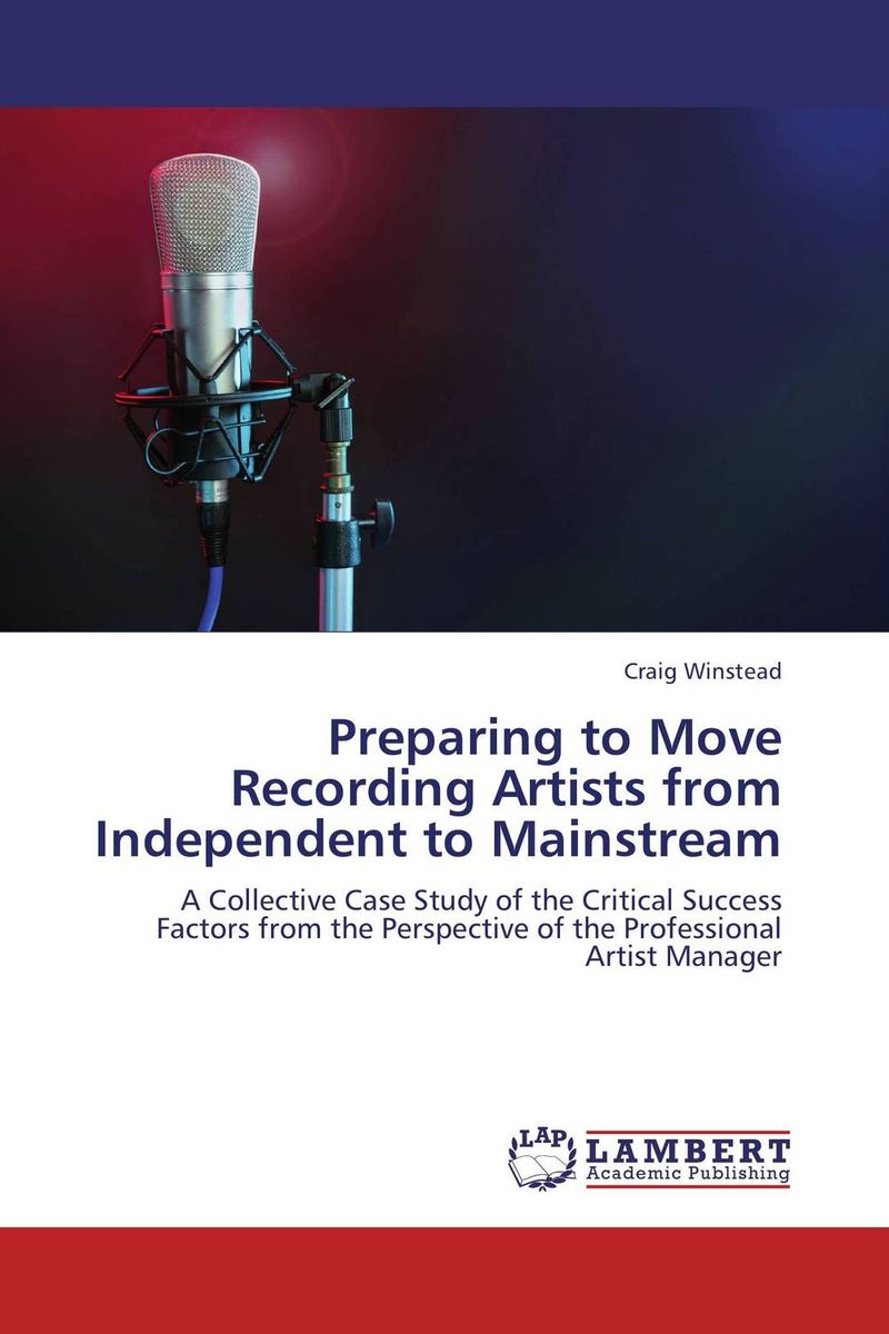 Preparing to Move Recording Artists from Independent to Mainstream