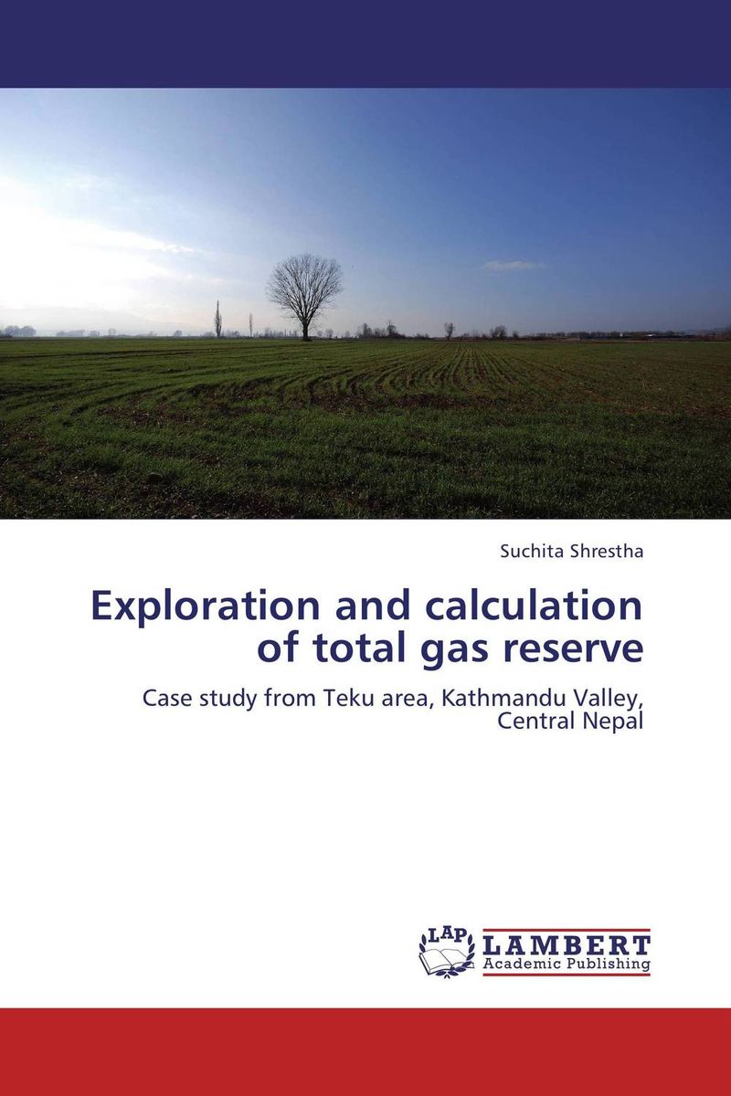 Exploration and calculation of total gas reserve