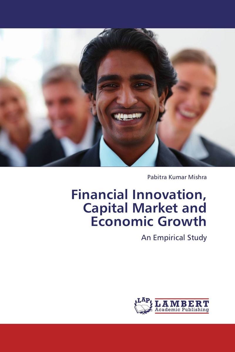 Financial Innovation, Capital Market and Economic Growth
