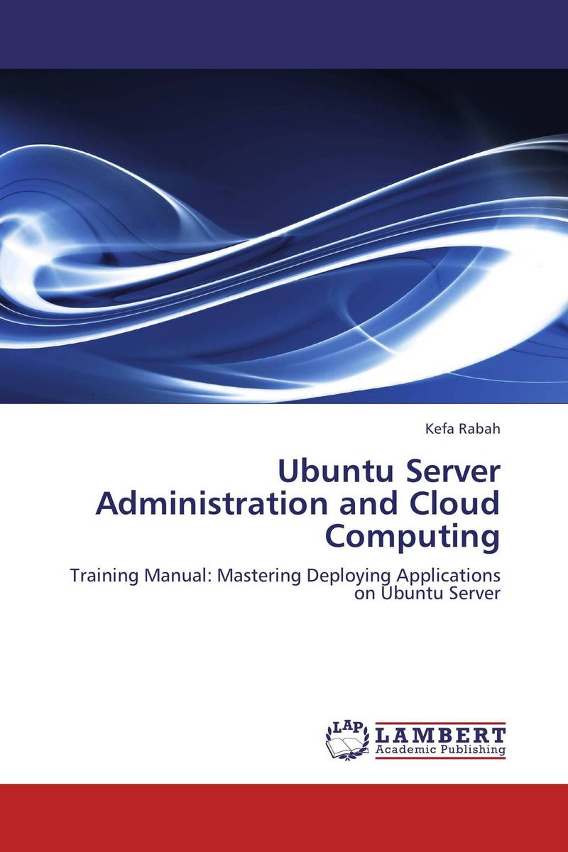 Ubuntu Server Administration and Cloud Computing