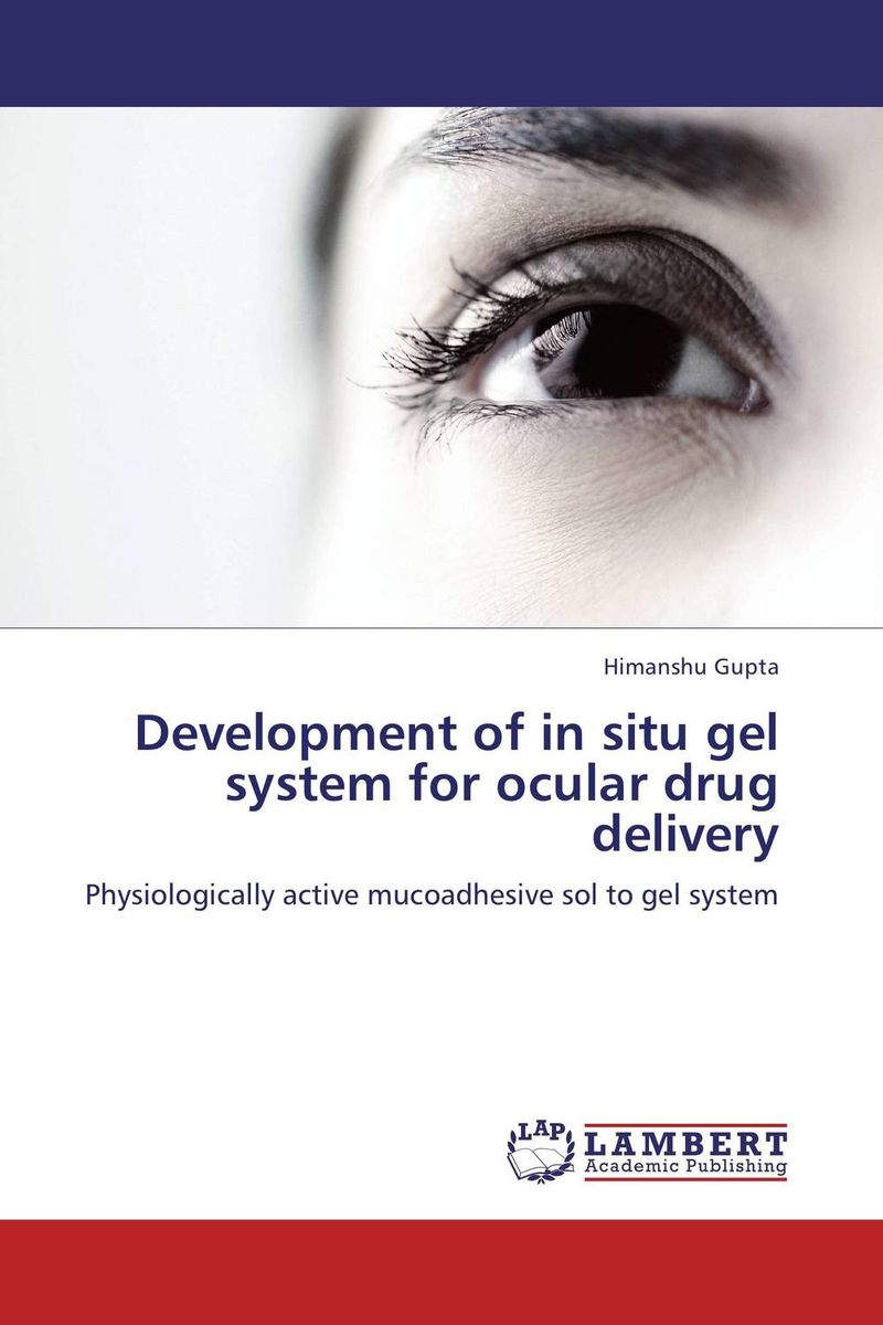 Development of in situ gel system for ocular drug delivery