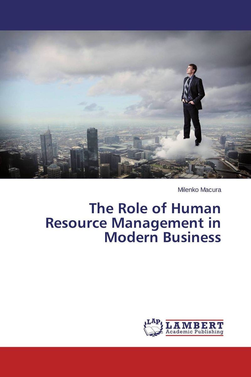 The Role of Human Resource Management in Modern Business12296407 The Role of Human Resource Management in Modern Business12296407(in review) Following his vision of human management that liberates man from hierarchical subordination and opens doors for his active participation in the context of human resource management, the author introduces us into a new era of the holistic society. It is on this basis that he tries to free us from the position that will be referred to as the dark age of management by the future generations. This book is an important innovation in the area of human resource management in the global management context, not only in the literature in Serbia but also in Europe and worldwide.Hence it is expected to be recognized as relevant literature for both students, researchers, managers and businessmen of varied profiles. What is needed to successfully introduce your organization into the 21st century? A leading expert in the field of Human Resource Management provides a consolidated experience and wisdom that he gained during the thirty years following the activities of the...