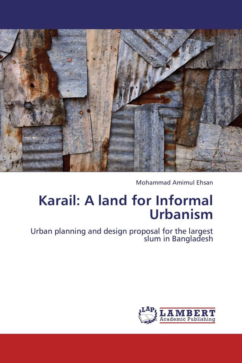Karail: A land for Informal Urbanism