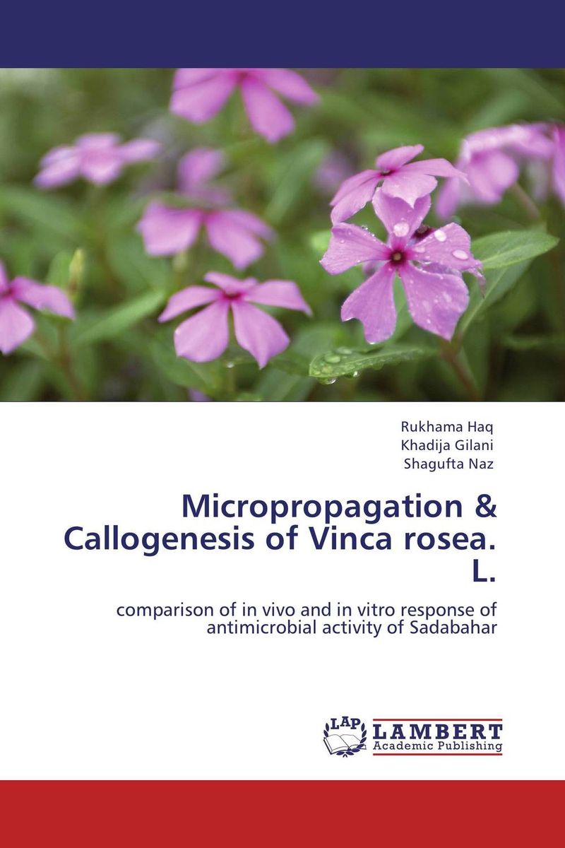 Micropropagation & Callogenesis of Vinca rosea. L.