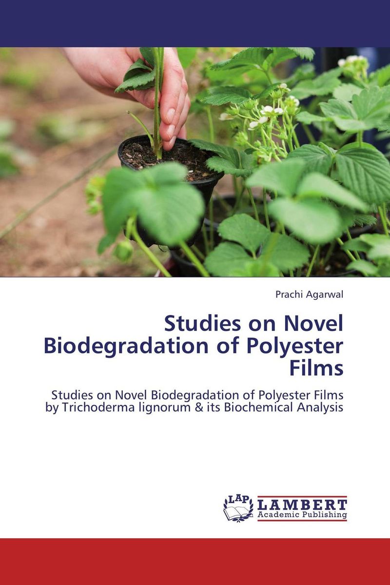 Studies on Novel Biodegradation of Polyester Films