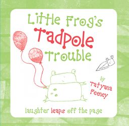 Little Frog`s Tadpole Trouble