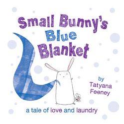 Small Bunny`s Blue Blanket (New ed.)